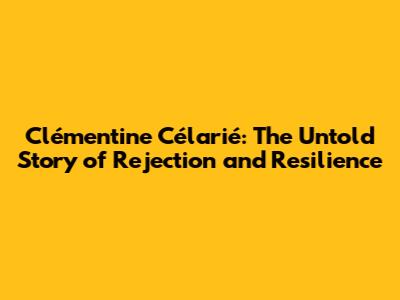 Clémentine Célarié: The Untold Story of Rejection and Resilience