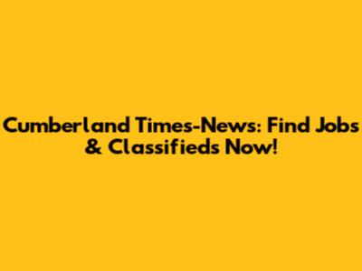 Cumberland Times-News: Find Jobs & Classifieds Now!
