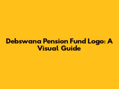 Debswana Pension Fund Logo: A Visual Guide
