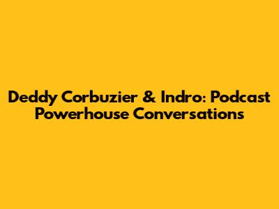 Deddy Corbuzier & Indro: Podcast Powerhouse Conversations