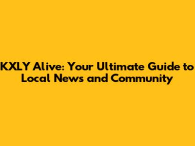 KXLY Alive: Your Ultimate Guide to Local News and Community