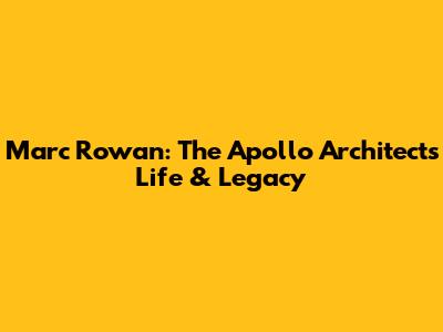 Marc Rowan: The Apollo Architect's Life & Legacy