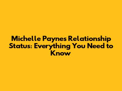 Michelle Payne's Relationship Status: Everything You Need to Know