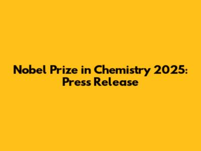Nobel Prize in Chemistry 2025: Press Release