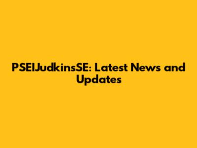 PSEIJudkinsSE: Latest News and Updates