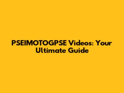 PSEIMOTOGPSE Videos: Your Ultimate Guide