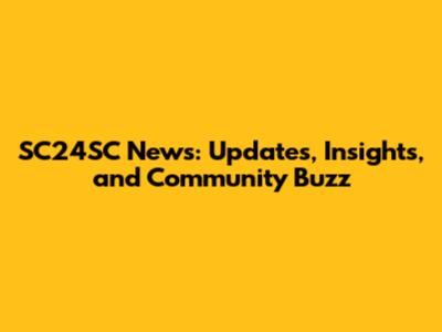 SC24SC News: Updates, Insights, and Community Buzz