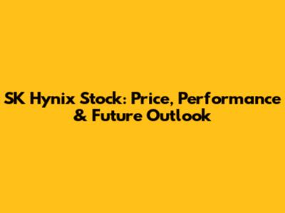 SK Hynix Stock: Price, Performance & Future Outlook