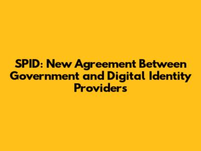 SPID: New Agreement Between Government and Digital Identity Providers