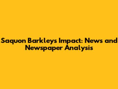 Saquon Barkley's Impact: News and Newspaper Analysis