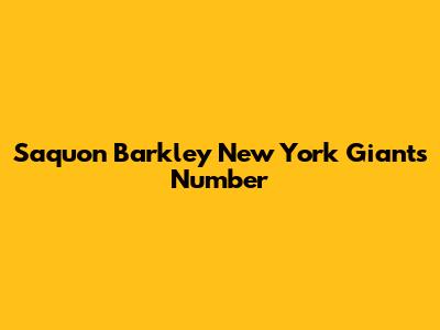 Saquon Barkley New York Giants Number