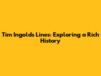 Tim Ingold's Lines: Exploring a Rich History