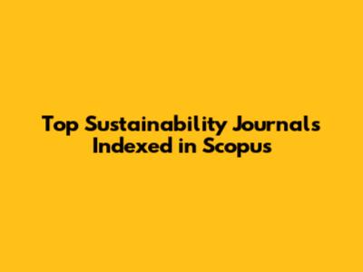 Top Sustainability Journals Indexed in Scopus