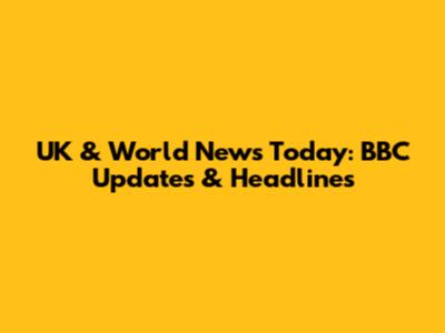 UK & World News Today: BBC Updates & Headlines
