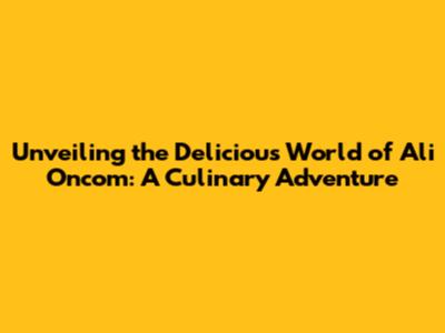 Unveiling the Delicious World of Ali Oncom: A Culinary Adventure