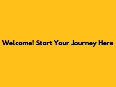 Welcome! Start Your Journey Here