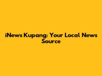 iNews Kupang: Your Local News Source