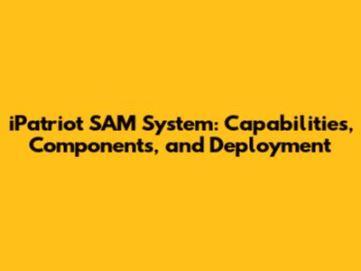 iPatriot SAM System: Capabilities, Components, and Deployment
